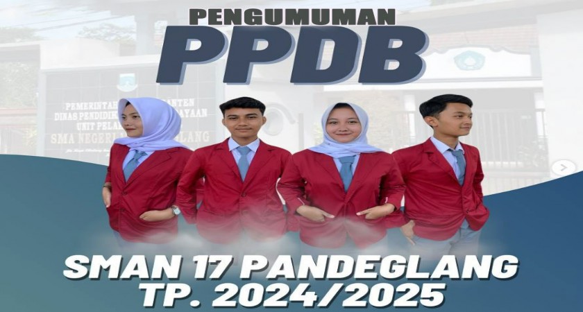 Yuk lihat dan cek nama kamu lagi ya, Pengumuman Hasil Seleksi PPDB Tahap II,<b><i> Jalur Prestasi Akademik & Jalur Prestasi Non-Akademik</b></i> di SMAN17 Pandeglang TP 2024-2025
